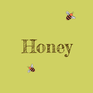 Honey